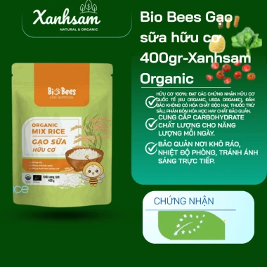 Bio Bees Gạo sữa hữu cơ 400g Xanhsam – Dinh dưỡng cho bé, giảm giá 60k chỉ 60.000đ