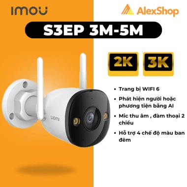 Camera Wifi IMOU S3EP 5M-3M Góc Rộng Ngoài Trời AI 2K-3K, Chất Lượng Hình Ảnh, Giá Ưu Đãi 978k