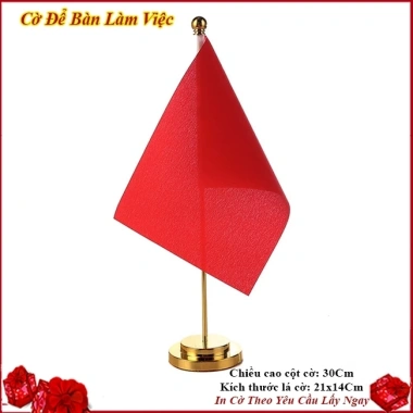 Cờ để bàn làm việc CĐB122 Cột kim loại mạ vàng sang trọng, quà tặng hoàng gia, giá ưu đãi 50.000 VND 7 Cờ để bàn làm việc CĐB122 Cột kim loại mạ vàng sang trọng, quà tặng hoàng gia, giá ưu đãi 50.000 VND 7
