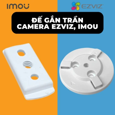 Đế Bas Gắn Trần Camera Imou A32 A52 - Phù hợp Ezviz C6N H6C, Giá chỉ 9.900
