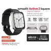 Đồng hồ thông minh Amazfit Active 2 Square Premium AMOLED 1.75 inch - Bảo hành 12 tháng, Đổi 1-1 15 ngày, Giá 2.825.000 VNĐ 10