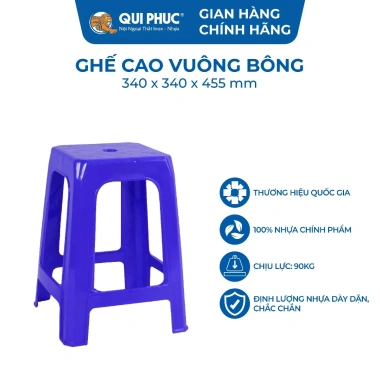 Ghế nhựa cao QUI PHÚC mặt vuông bông combo 4/6/10 ghế an toàn chắc chắn chống trượt tiện lợi giá ưu đãi 209.920₫