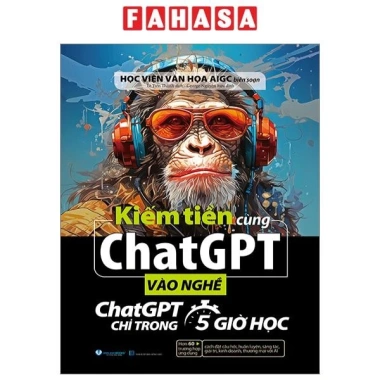 Kiếm Tiền Cùng ChatGPT - Hướng Dẫn Vào Nghề Trong 5 Giờ, Giá Ưu Đãi 184k 2