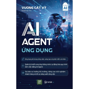 Sách AI Agent Ứng Dụng - Hướng Dẫn Thực Tế, Giảm Giá Đến 21% - 178.030₫ 2
