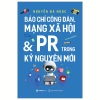 Sách Báo Chí Công Dân & Mạng Xã Hội PR Kỷ Nguyên Mới - Nguyễn Bá Ngọc, Giá 138k 2