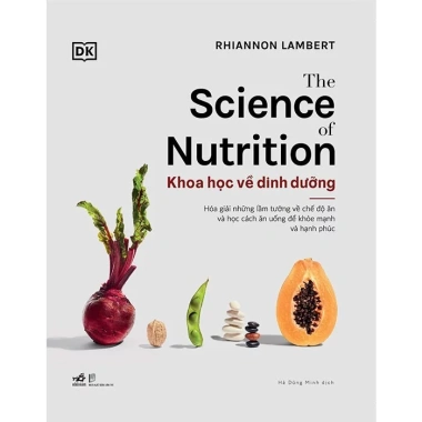 Sách Bìa Cứng Khoa Học Dinh Dưỡng - Rhiannon Lambert Nhã Nam Giá 352.000₫ 2