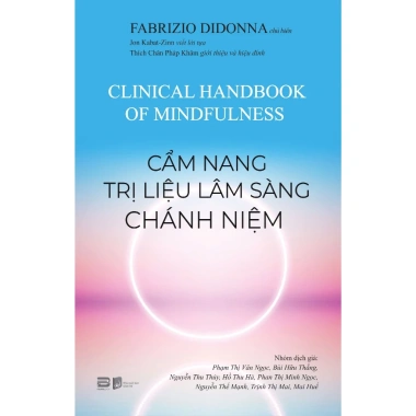 Sách Cẩm nang Trị liệu Lâm sàng Chánh Niệm của Fabrizio Didonna - Giá ưu đãi 565.250₫