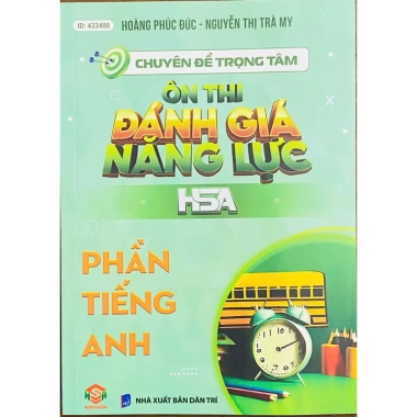 Sách - Chuyên Đề Trọng Tâm Ôn Thi Đánh Giá Năng Lực HSA 2025 ( Định tính + Định Lượng + Khoa Học Xã Hội )) 15 Sách - Chuyên Đề Trọng Tâm Ôn Thi Đánh Giá Năng Lực HSA 2025 ( Định tính + Định Lượng + Khoa Học Xã Hội )) 15