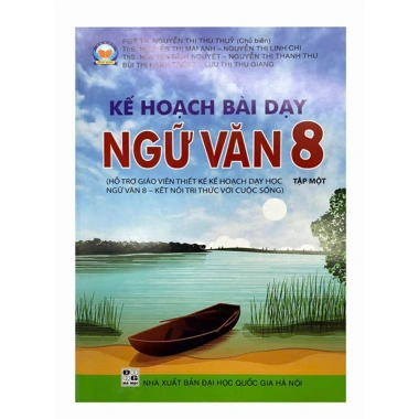 Sách - Combo: Kế hoạch bài dạy Ngữ văn 8 Tập 1 + 2 (Hỗ trợ GV thiết kế kế hoạch dạy học Ngữ Văn 8 - Kết Nối)
