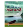 Sách - Combo: Kế hoạch bài dạy Ngữ văn 8 Tập 1 + 2 (Hỗ trợ GV thiết kế kế hoạch dạy học Ngữ Văn 8 - Kết Nối) 3