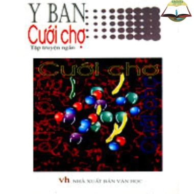 Sách - Cưới Chợ ( Y Ban) 2 Sách - Cưới Chợ ( Y Ban) 2
