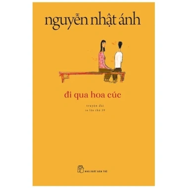 Sách Đi Qua Hoa Cúc Tái Bản 2.022 – Tiểu thuyết cảm xúc, giá ưu đãi 102.300₫ 2 Sách Đi Qua Hoa Cúc Tái Bản 2.022 – Tiểu thuyết cảm xúc, giá ưu đãi 102.300₫ 2