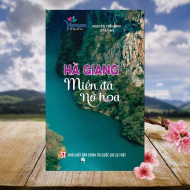 Sách Hà Giang Miền Đá Nở Hoa Giá Cực Sốt - Giảm 20% - NXB Chính Trị Quốc Gia Sự Thật 2