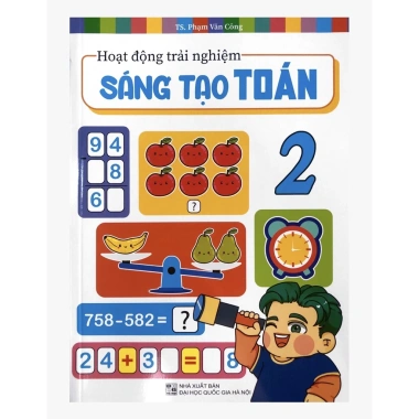 Sách - Hoạt động trải nghiệm sáng tạo Toán 2 (TS. Phạm Văn Công) Sách - Hoạt động trải nghiệm sáng tạo Toán 2 (TS. Phạm Văn Công)