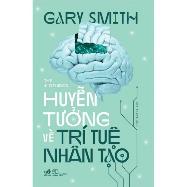 Sách Huyễn Tưởng Trí Tuệ Nhân Tạo - Câu Chuyện Khoa Học Độc Đáo, Giá 169k 2 Sách Huyễn Tưởng Trí Tuệ Nhân Tạo - Câu Chuyện Khoa Học Độc Đáo, Giá 169k 2
