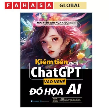 Sách Kiếm Tiền Cùng ChatGPT Hướng Dẫn Vào Nghề Đồ Họa AI Tăng Thu Nhập Nhanh 2 Sách Kiếm Tiền Cùng ChatGPT Hướng Dẫn Vào Nghề Đồ Họa AI Tăng Thu Nhập Nhanh 2