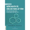 Sách Những nguyên tắc sống còn trong lập trình - Giá ưu đãi 225.000, nâng cao kỹ năng code nhanh 9