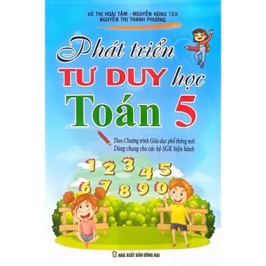 Sách Phát Triển Tư Duy Toán Lớp 5 - Bài Tập Thực Hành Đầy Đủ, Giá Ưu Đãi 86,400 VND 2 Sách Phát Triển Tư Duy Toán Lớp 5 - Bài Tập Thực Hành Đầy Đủ, Giá Ưu Đãi 86,400 VND 2