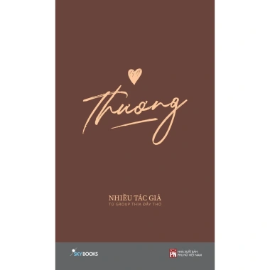 Sách Thơ Thương Tập 1 - Giảm 20% Giá Chỉ 56250đ - Sách Hay Về Tình Yêu & Cuộc Sống 3 Sách Thơ Thương Tập 1 - Giảm 20% Giá Chỉ 56250đ - Sách Hay Về Tình Yêu & Cuộc Sống 3