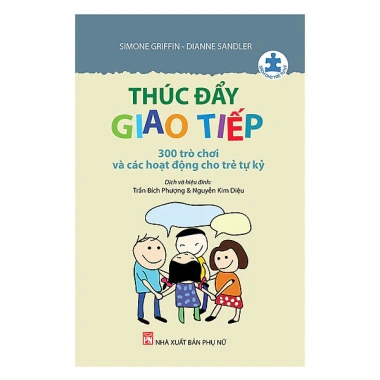 Sách Thúc Đẩy Giao Tiếp – 300 Trò Chơi & Hoạt Động cho Trẻ Tự Kỷ – Giá ưu đãi 74.800đ 2 Sách Thúc Đẩy Giao Tiếp – 300 Trò Chơi & Hoạt Động cho Trẻ Tự Kỷ – Giá ưu đãi 74.800đ 2