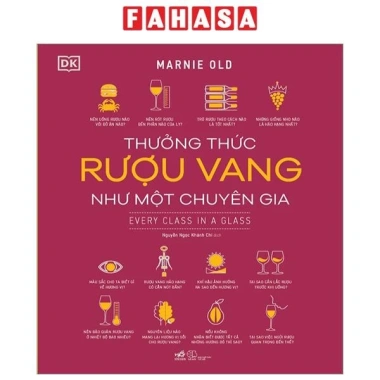 Sách Thưởng Thức Rượu Vang Như Chuyên Gia – Hướng Dẫn Nếm, Phân Tích & Tận Hưởng, Giá 315k 2 Sách Thưởng Thức Rượu Vang Như Chuyên Gia – Hướng Dẫn Nếm, Phân Tích & Tận Hưởng, Giá 315k 2