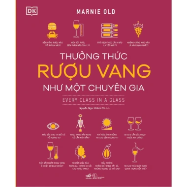 Sách Thưởng Thức Rượu Vang Như Chuyên Gia - Nhã Nam Kho Giá Ưu Đãi 273.000đ 2 Sách Thưởng Thức Rượu Vang Như Chuyên Gia - Nhã Nam Kho Giá Ưu Đãi 273.000đ 2