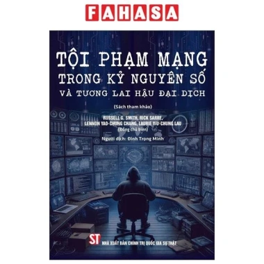 Sách Tội Phạm Mạng Kỷ Nguyên Số và Tương Lai Hậu Đại Dịch - Giá Ưu Đãi 170.400 VND 2 Sách Tội Phạm Mạng Kỷ Nguyên Số và Tương Lai Hậu Đại Dịch - Giá Ưu Đãi 170.400 VND 2