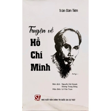 Sách - Truyện Về Hồ Chí Minh - NXB Chính trị Quốc gia Sự thật 3 Sách - Truyện Về Hồ Chí Minh - NXB Chính trị Quốc gia Sự thật 3