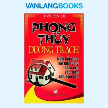 Sách Vanlangbook Phong Thủy Dương Trạch - Bí quyết tài lộc, giảm giá 13% 2 Sách Vanlangbook Phong Thủy Dương Trạch - Bí quyết tài lộc, giảm giá 13% 2