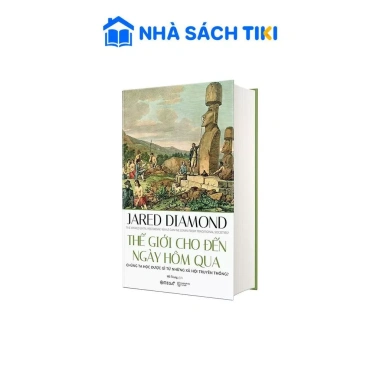Thế Giới Cho Đến Ngày Hôm Qua – Sách Văn Học Giá Ưu Đãi 265.200₫, Giảm Giá 2 Thế Giới Cho Đến Ngày Hôm Qua – Sách Văn Học Giá Ưu Đãi 265.200₫, Giảm Giá 2