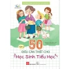 4 quyển Sách Kỹ năng sống cho học sinh tiểu học - 50 điều cần thiết, phát triển toàn diện 5