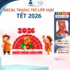 50 mẫu decal trang trí lớp học Tết 2.026 Bính Ngọ Chúc Mừng Năm Mới, giá ưu đãi 100k