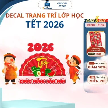50 mẫu decal trang trí lớp học Tết 2.026 Bính Ngọ Chúc Mừng Năm Mới, giá ưu đãi 100k