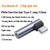 Adapter Tai Nghe HiFi Type C cho iPhone Samsung Xiaomi Huawei OPPO - Dùng cho Điện Thoại, Tablet 9
