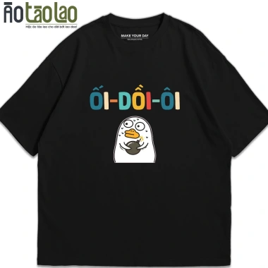 Áo In Chữ Hài Hước Ối Dồi Ôi - Meme Oversize Cotton 100% Nam Nữ Giá Ưu Đãi