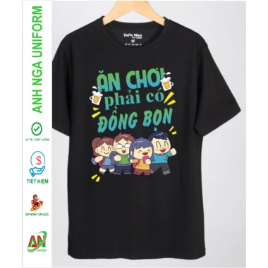 Áo nhóm Ăn Chơi Cùng Đồng Bạn – Thun Cotton Mềm Mịn, Đủ Size, Giá 40.000