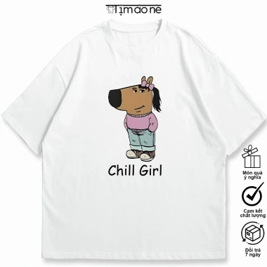 Áo Thun Chill Guy Chill Girl Oversize 100% Cotton Hài Hước Meme Công Sở Nam Nữ 4