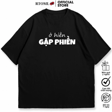 Áo Thun Oversize Cotton Nam Nữ Hài Hước Ở Hiền Gặp Phiền - Công Sở Giá 69k 10 Áo Thun Oversize Cotton Nam Nữ Hài Hước Ở Hiền Gặp Phiền - Công Sở Giá 69k 10