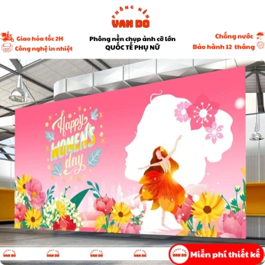 Backdrop chụp ảnh Quốc Tế Phụ Nữ 8/3 cỡ lớn - In bạt chống nước, giảm còn 160k