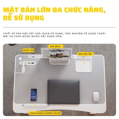 Bàn Laptop khe USB, khay chống trượt, gập gọn nâng hạ, học sinh ngồi giường - 119.000₫ 7 Bàn Laptop khe USB, khay chống trượt, gập gọn nâng hạ, học sinh ngồi giường - 119.000₫ 7