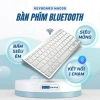 Bàn Phím Không Dây Bluetooth MAC05 GUMITECH - Siêu Mỏng Sang Trọng, Hiệu Năng Mạnh Mẽ, Giá 173.000₫