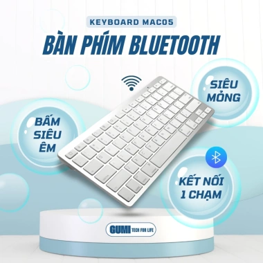 Bàn Phím Không Dây Bluetooth MAC05 GUMITECH - Siêu Mỏng Sang Trọng, Hiệu Năng Mạnh Mẽ, Giá 173.000₫