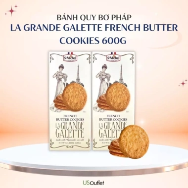 Bánh Quy Bơ Pháp La Grande Galette 600g - Bơ thơm, giòn tan, giảm giá 289k