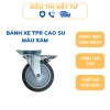 Bánh xe TPR cao su xám quay - Đẩy hàng chịu lực tốt, giá chỉ 36.500₫