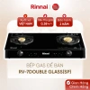 Bếp gas dương Rinnai RV-7 Double Glass mặt kính, kiềng men - giảm 19% chỉ 2.490.180₫ 2