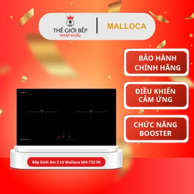 Bếp kính âm 2 từ Malloca MH-732 IN, cảm ứng, gia nhiệt nhanh, cảnh báo nhiệt, giảm giá 20%