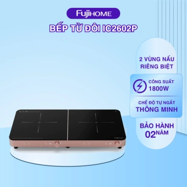 Bếp Từ Đôi Fujihome IC2.602S – Nấu Nhanh, Tiết Kiệm Điện, Siêu Bền, Dễ Vệ Sinh – Giá 2.192.000₫ 10 Bếp Từ Đôi Fujihome IC2.602S – Nấu Nhanh, Tiết Kiệm Điện, Siêu Bền, Dễ Vệ Sinh – Giá 2.192.000₫ 10
