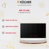 Bếp Từ Kocher X-NANO 8 PLUS An Toàn, Khóa Trẻ Em Giá Ưu Đãi 25,99 Triệu