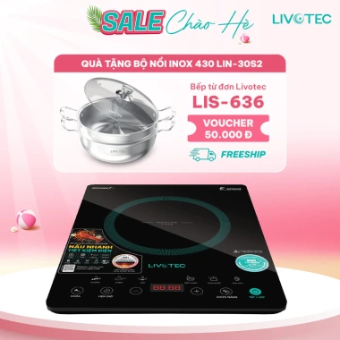 Bếp từ Livotec E Smart LIS 636 2 quạt, mâm từ đồng, BH24T, giao sau Tết, chỉ 1.851.000₫