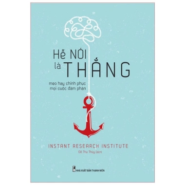 Bí Quyết Đàm Phán Nắm Bắt Mọi Thương Vụ Hễ Nói Là Thắng - Giá Ưu Đãi 56.000đ